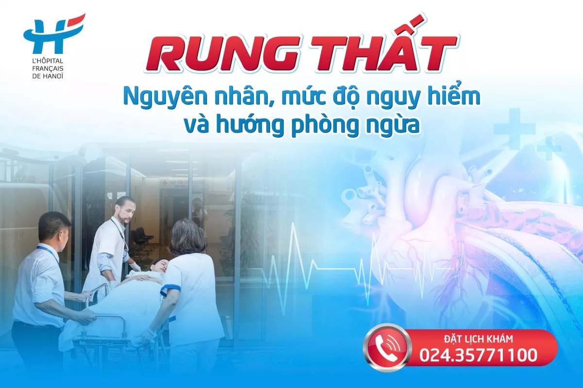 Rung thất: Nguyên nhân, mức độ nguy hiểm và hướng phòng ngừa
